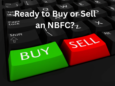 Ready to Buy or Sell an NBFC?